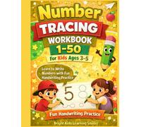 Number Tracing Workbook 1-50 for Kids Ages 3-5: Learn to Write Numbers with Fun Handwriting Practice for Preschool and Kindergarten