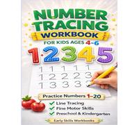 Number Tracing Workbook for Kids 4-6: Practice Numbers 1-20, Line Tracing and Fine Motors Skills for Preschool and Kindergarten (Early Skills Workbooks)