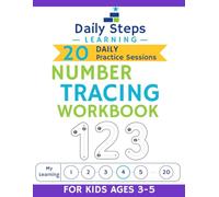 Number Tracing Workbook for Kids Ages 3-5: Learn to Write Numbers 1-20 with Counting Practice, Daily Lessons, Built-In Review, and Progress Tracking