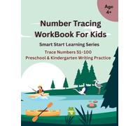 Number Tracing WorkBook For Kids Trace Numbers 51-100: Smart Start Learning Series | Trace Numbers 51 to 100 | Preschool & Kindergarten Writing Practice