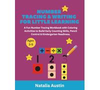 Number Tracing & Writing for Little Learning": A Fun Number Tracing Workbook with Coloring Activities to Build Early Counting Skills, Pencil Control & Kindergarten Readiness for Kids Ages 3-5