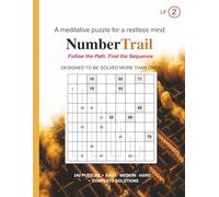 Number Trail LF: Large Format Logic Puzzles, Volume 2: 240 Puzzles - Easy, Medium & Hard - 9×9 Grid