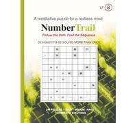 Number Trail LF: Large Format Logic Puzzles, Volume 8: 240 Puzzles - Easy, Medium & Hard - 9×9 Grid
