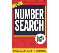 Number Word Search Book For Adults And Seniors: 40 Number Searches + 10 Sudoku Puzzles for Relaxation And Brain Training