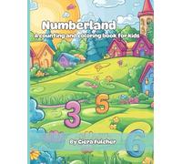 Numberland: A counting and coloring book for kids