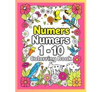 Numbers 1-10 Coloring Book: 1-10 for Toddlers & Preschool Kids Ages 2-5: Coloring Book for Kids Ages 2-5 | 30 Educational Coloring Pages | Learn ... and Objects | Black Line Illustrations for E