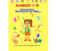 Numbers 1-10 - Interactive Workbook for Children: Play, learn and discover with Lina