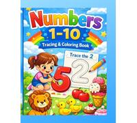 Numbers 1-10 Tracing and Coloring Book for Kids Ages 3-5