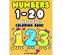 Numbers 1-20 Bold & Easy Coloring Book: Big Simple Numbers and Pictures for Toddlers Ages 3-5 | Learn Counting with Easy Coloring Pages
