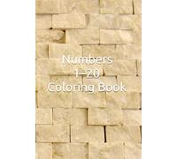 Numbers 1-20 Coloring Book for Kids Ages 3-5: Learn to Count, Trace & Color