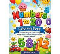 Numbers 1-20 Coloring Book for Kids Ages 3-6: Learn Counting with Fun Pictures | Easy Number Tracing and Coloring Activities for Preschooler