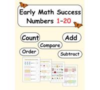 Numbers 1-20 Math Workbook for Kids: Counting, Comparing, Number Order, Addition & Subtraction Within 10 & 20, Number Bonds, Early Math Skills for Kindergarten & Grade 1