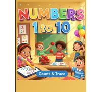 NUMBERS 1 to 10: Count and Trace