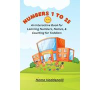 Numbers 1 to 25: An Interactive Book for Learning Numbers, Names, and Counting