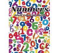 Numbers - Adult coloring book. Mindfulness and relaxation: 50 designs, anti-stress