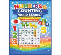Numbers and Counting Word Search Workbook for Kids Ages 4-6: 100 Easy Large Print Puzzles for Learning Numbers, Counting Skills, and Early Math ... Puzzles , Activities and workbooks Series)