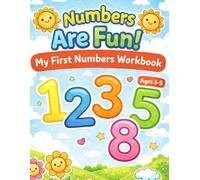 Numbers Are Fun!: My First Numbers Workbook for Kids Ages 3-5 Trace, Color, and Learn Numbers 1-9 with Fun Activities