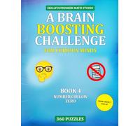 Numbers Below Zero: Negative Numbers and Negative Exponents: A Brain Boosting Challenge for Curious Minds | SkillfulThinker | 360 clever math puzzles with solutions | 8.5 by 11 inches | 42 pages