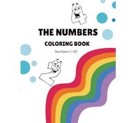 Numbers Coloring Book: A Fun Coloring Adventure to Help Little Learners Master Numbers!