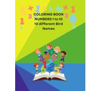Numbers coloring book-Birds: color, count, and learn: Birds for kids (Learn to Count and Color Series)