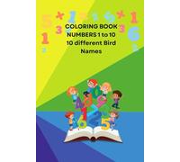 Numbers coloring book-Birds: Color, count, and learn: Birds for kids (Learn to Count and Color Series)