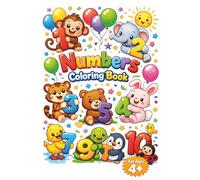 Numbers Coloring Book: Cute & Easy Animal Adventures. Fun and Easy for Kids 4+