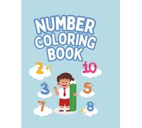 Numbers Coloring Book for Kids Ages 3-5: Learn Counting 1-10 with Fun | Big Numbers & Easy Coloring for Toddlers