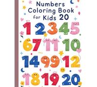 Numbers Coloring Book for Kids Fun and Easy Counting from 1 to 20