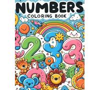 Numbers Coloring Book: Fun and Easy Number Coloring Pages from 1 to 30 - Learn Numbers, Improve Fine Motor Skills, and Build Early Math Confidence