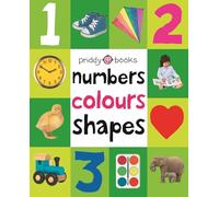 Numbers, Colours, Shapes: First 100 Soft To Touch