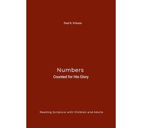 Numbers: Counted for His Glory
