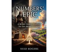 Numbers' Epic: A 28-Day Family Journey Through the Book of Wandering and Faith: 4 (The Epic Series)