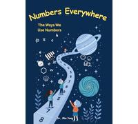 Numbers Everywhere: The ways we use numbers (Numbers & Thinking)