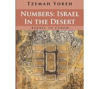 Numbers: Israel in the Desert (English only): Volume 13 (Kernel to Canon)