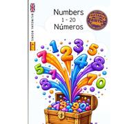 Numbers - Números: Bilingual first words, english - spanish. Great for kids presents, learning, birthdays, christmas, travel fun, baby books. (Bilingual Basics Books)