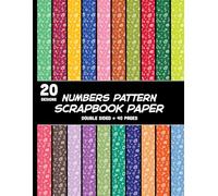 Numbers Pattern Scrapbook Paper: Math Themed Decorative Paper 20 Designs for Back to School Projects, Graduation, Mixed Media, Cards - 8.5" x 11"