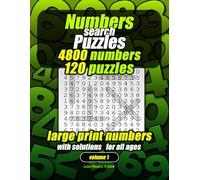 Numbers Search Puzzles: 4800 Numbers to Find |120 Puzzles | One Puzzle Per Page| Large Print 8.5 x 11 Inches, 142 Pages | Solutions included | Gift for Kids, Adults and Seniors