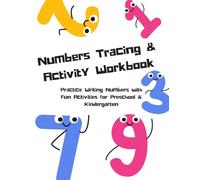 Numbers Tracing & Activity Workbook: Practice Writing Numbers with Fun Activities for Preschool & Kindergarten