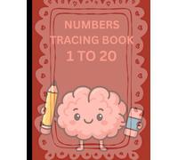 NUMBERS TRACING BOOK: 1 TO 20