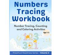 Numbers Tracing Workbook for Ages 3-5 | Number Tracing, Counting & Coloring Activities Preschool Readiness, Series - Volume 3
