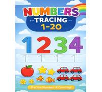Numbers Tracing Workbook for Kids Ages 3-6: Learn to Write Numbers 1-20 | Preschool & Kindergarten Handwriting Practice | Counting, Tracing and Coloring Activities (My First Tracing Books for Kids)