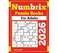Numbrix Puzzle Books 2026: 300 Numbrix (10x10) Puzzles for Adults