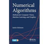 Numerical Algorithms: Methods for Computer Vision, Machine Learning, and Graphics