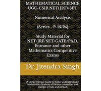 Numerical Analysis: (Book Series P-15/24) (Mastering Mathematical Sciences : Complete 24-Book Series for CSIR NET, JRF, GATE, SET & Ph.D. Entrance Exams)