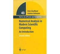 Numerical Analysis in Modern Scientific Computing: An Introduction: 43 (Texts in Applied Mathematics)