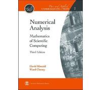 Numerical Analysis: Mathematics of Scientific Computing (Pure and Applied Undergraduate Texts)