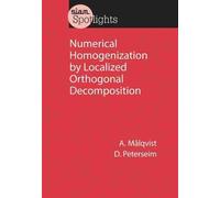 Numerical Homogenization by Localized Orthogonal Decomposition (SIAM Spotlights)