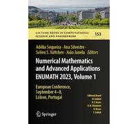Numerical Mathematics and Advanced Applications ENUMATH 2023, Volume 1: European Conference, September 4-8, Lisbon, Portugal: 153 (Lecture Notes in Computational Science and Engineering, 153)