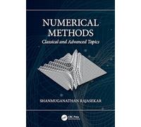 Numerical Methods: Classical and Advanced Topics