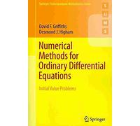 [(Numerical Methods for Ordinary Differential Equations : Initial Value Problems)] [By (author) D. F. Griffiths ] published on (May, 2011)